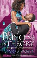 Princess in Theory Reluctant Royals 01