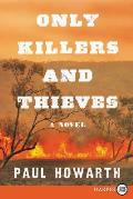 Only Killers and Thieves