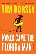 Naked Came the Florida Man A Novel