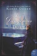 Dangerous Duet A Novel