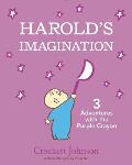 Harolds Imagination 3 Adventures with the Purple Crayon