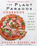 Plant Paradox Cookbook 100 Simple & Delicious Recipes to Help You Lose Weight Heal Your Gut & Live Lectin Free