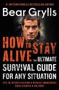 How to Stay Alive The Ultimate Survival Guide for Any Situation