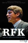 Rfk: His Words for Our Times