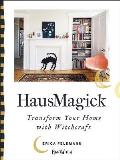 HausMagick Transform Your Home with Witchcraft