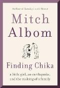 Finding Chika A Little Girl an Earthquake & the Making of a Family