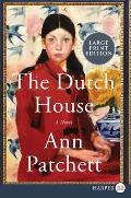 Dutch House - Large Print Edition