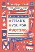 Thank You for Voting: The Past, Present, and Future of Voting
