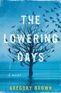 Lowering Days A Novel