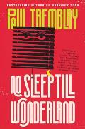 No Sleep Till Wonderland A Novel