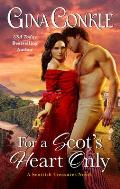 For a Scots Heart Only A Scottish Treasures Novel