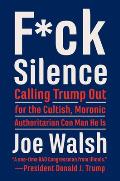 Fck Silence Staying Principled in an Unprincipled Time