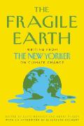 Fragile Earth Writing from The New Yorker on Climate Change