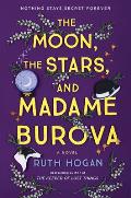 Moon the Stars & Madame Burova A Novel