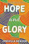 Hope & Glory A Novel