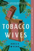 Tobacco Wives A Novel