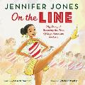 On the Line: My Story of Becoming the First African American Rockette