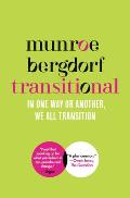 Transitional: In One Way or Another, We All Transition