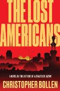 Lost Americans A Novel