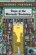 Days at the Morisaki Bookshop by Satoshi Yagisawa (tr. Eric Ozawa)