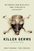 Killer Germs Microbes & Diseases That Threaten Humanity