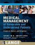 Medical Management of Vulnerable & Underserved Patients Principles Practice & Populations