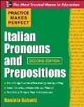 Practice Makes Perfect Italian Pronouns & Prepositions 2nd Edition