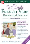 Ultimate French Verb Review & Practice 2nd Edition