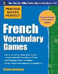 Practice Makes Perfect French Vocabulary Games