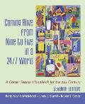 Coming Alive from Nine to Five in a 24 7 World A Career Search Handbook for the 21st Century