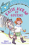Katie Morag of Course!: Volume 1