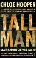 The Tall Man: Death and Life on Palm Island. Chloe Hooper