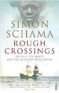 Rough Crossings: Britain, the Slaves and the American Revolution