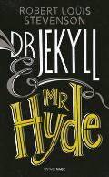 Dr Jekyll and Mr Hyde and Other Stories
