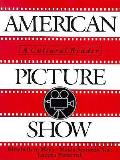 American Picture Show A Cultural Reader