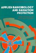 Applied Radiobiology & Radiation Protection