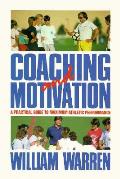 Coaching & Motivation A Practical Guide To M