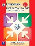 Longman Preparation Course for the TOEFL Test: The Paper Test, with Answer Key [With CDROM]