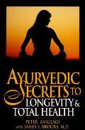 Ayurvedic Secrets To Longevity & Total