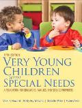 Very Young Children With Special Needs A Foundation For Educators Families & Service Providers