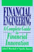 Financial Engineering A Complete Guide