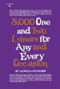 5000 One & Two Liners For Any & Every Occasion