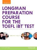 Longman Preparation Course for the Toefl(r) IBT Test, with Mylab English and Online Access to MP3 Files, Without Answer Key