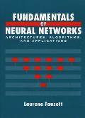 Fundamentals of Neural Networks Architectures Algorithms & Applications