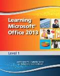 Learning Microsoft Office 2013: Level 1