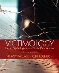 Victimology Legal Psychological & Social Perspectives
