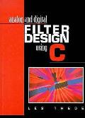 Analog & Digital Filter Design Using C