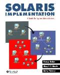 Solaris Implementation A Guide For Sys