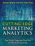 Cutting Edge Marketing Analytics Real World Cases & Data Sets For Hands On Learning