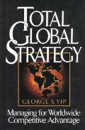 Total Global Strategy Managing For World